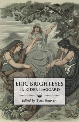 The Saga of Eric Brighteyes (Ed. Tom Shippey - ... 1961361124 Book Cover