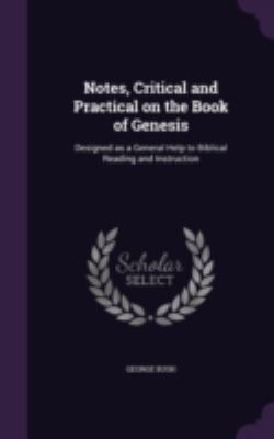 Notes, Critical and Practical on the Book of Ge... 1346814562 Book Cover