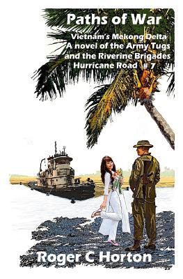 Paths of War: Vietnam's Mekong Delta, A novel o... 1728705924 Book Cover