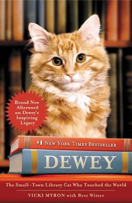 Dewey: The Small-Town Library Cat Who Touched t... 0446407429 Book Cover