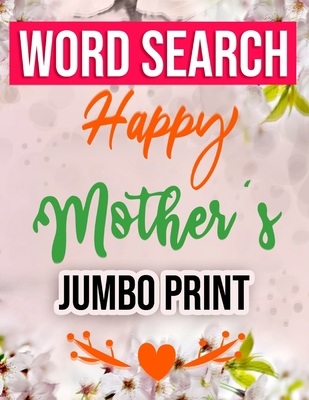 Word Search Happy Mothers Day Jumbo Print: Jumb... [Large Print] B0882P9Z1B Book Cover