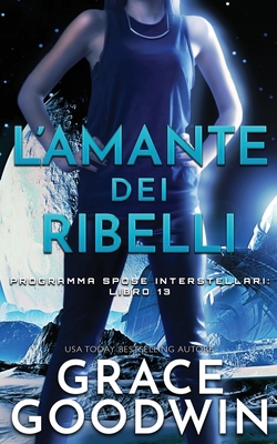 L'amante dei ribelli [Italian] 1795903279 Book Cover