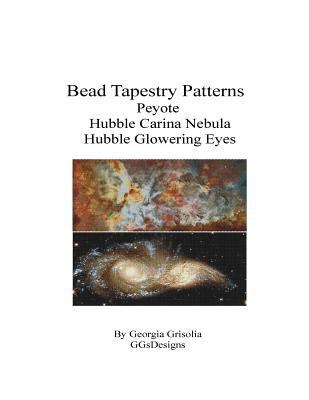 Bead Tapestry Patterns Peyote Hubble Carina Neb... [Large Print] 1534647252 Book Cover