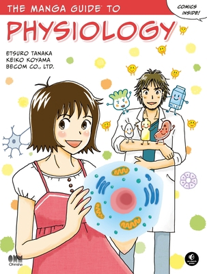 The Manga Guide to Physiology 1593274408 Book Cover