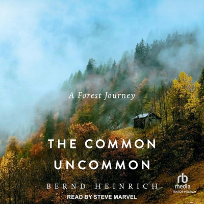 The Common Uncommon: A Forest Journey B0GNZ3C216 Book Cover