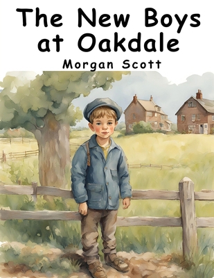 The New Boys at Oakdale 1836571402 Book Cover