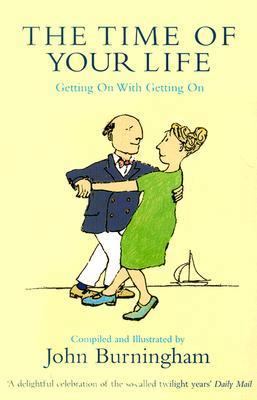 the_time_of_your_life-getting_on_with_getting_on B007YWH3N4 Book Cover