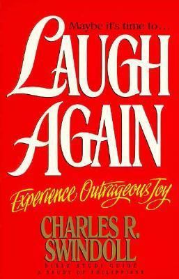Laugh Again: Experience Outrageous Joy: A Study... 0849984343 Book Cover