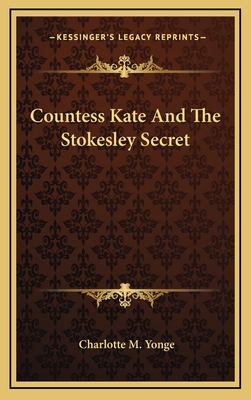 Countess Kate and the Stokesley Secret 1163559989 Book Cover