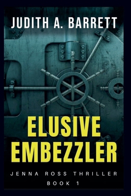 Elusive Embezzler 1953870732 Book Cover