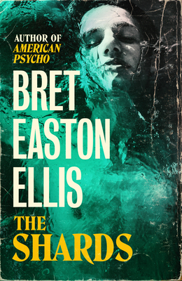 The Shards: Bret Easton Ellis. the Sunday Times... 1800752296 Book Cover
