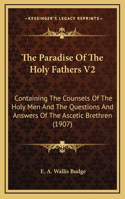 The Paradise Of The Holy Fathers V2: Containing... 1164369857 Book Cover