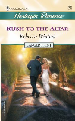 Rush to the Altar [Large Print] 0373159897 Book Cover