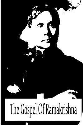 The Gospel Of Ramakrishna 1480060208 Book Cover