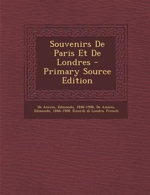 Souvenirs de Paris Et de Londres [French] 129407234X Book Cover