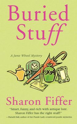 Buried Stuff: A Jane Wheel Mystery 0312646240 Book Cover