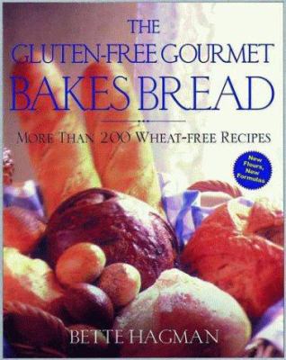 The Gluten-Free Gourmet Bakes Bread: More Than ... 0805060774 Book Cover