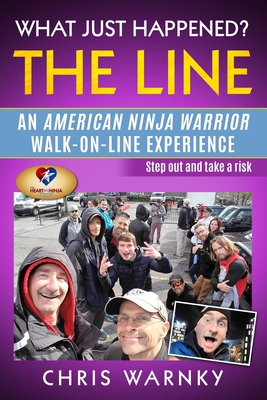 What Just Happened? The Line: An American Ninja... 0999333135 Book Cover