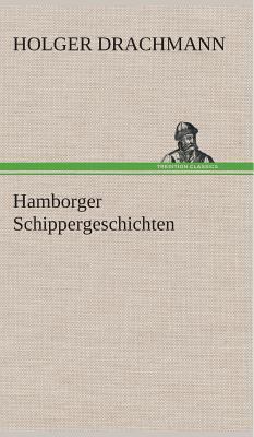 Hamborger Schippergeschichten [German] 3849533735 Book Cover