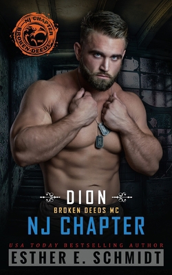 Dion: Broken Deeds MC NJ Chapter B0CHL3RCQQ Book Cover