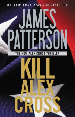 Kill Alex Cross 1455510203 Book Cover