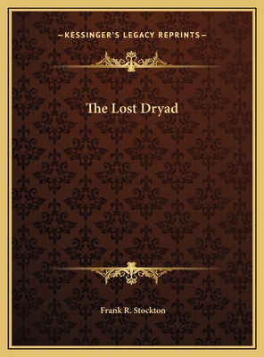 The Lost Dryad 1169472362 Book Cover