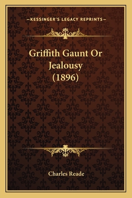 Griffith Gaunt Or Jealousy (1896) 1164038419 Book Cover