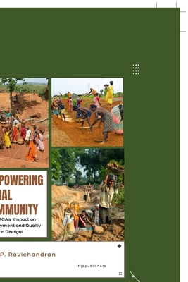 Empowering Rural Community: MGNREGA's Impact on... B0FZDQ1TFX Book Cover