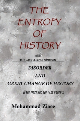 The Entropy of History: The Apocalypse Problem ... B09SBZZVS9 Book Cover