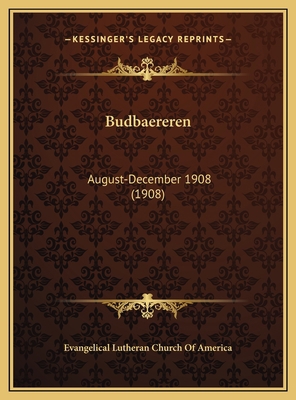 Budbaereren: August-December 1908 (1908) [Norwegian] 1169805590 Book Cover