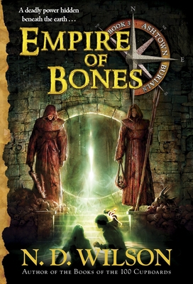 Empire of Bones (Ashtown Burials #3) 0375863982 Book Cover