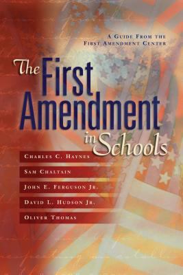 The First Amendment in Schools: A Guide from th... 087120777X Book Cover