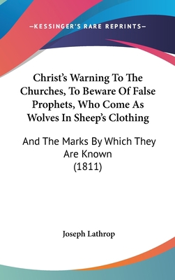 Christ's Warning To The Churches, To Beware Of ... 1104098504 Book Cover