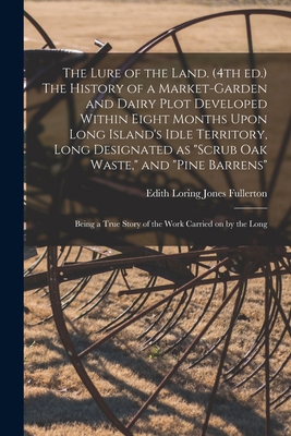 The Lure of the Land. (4th ed.) The History of ... 1019210370 Book Cover