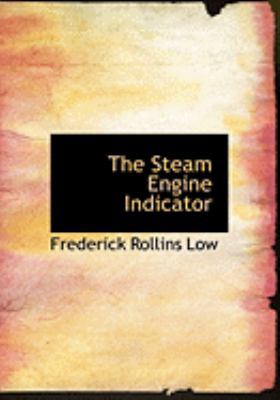 The Steam Engine Indicator [Large Print] 0554938790 Book Cover
