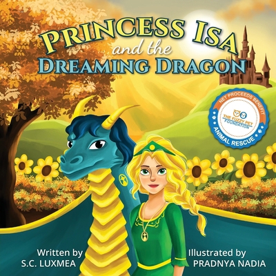 Princess Isa and the Dreaming Dragon 1962787060 Book Cover