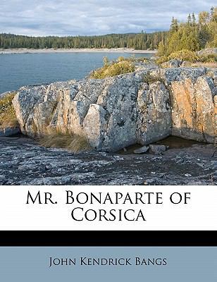 Mr. Bonaparte of Corsica 1177228610 Book Cover