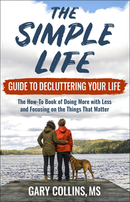 The Simple Life Guide to Decluttering Your Life... 1570673845 Book Cover