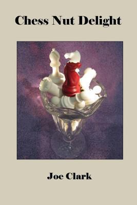 Chess Nut Delight 096400268X Book Cover