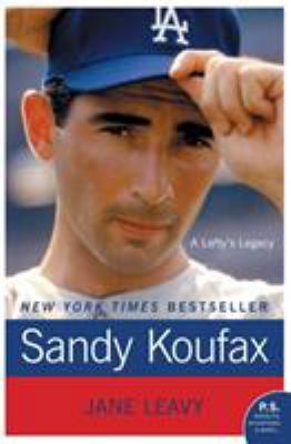 Sandy Koufax: A Lefty's Legacy 0061779008 Book Cover