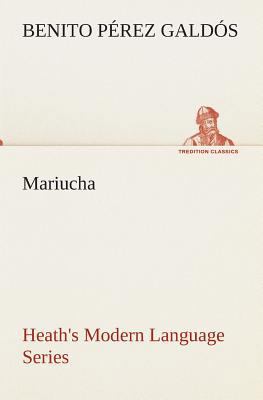 Heath's Modern Language Series: Mariucha [Spanish] 3849525422 Book Cover