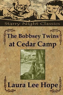 The Bobbsey Twins at Cedar Camp 1490426485 Book Cover