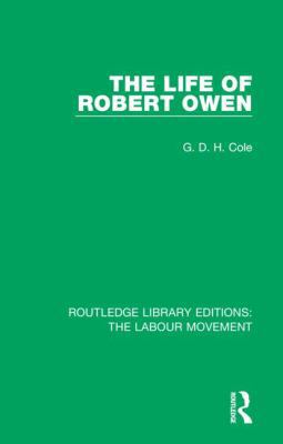 The Life of Robert Owen 1138336556 Book Cover