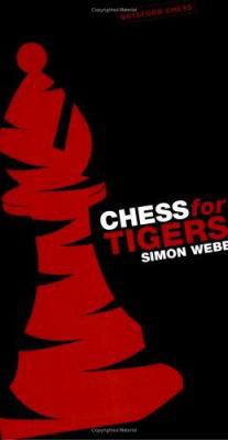 Chess for Tigers 071348988X Book Cover