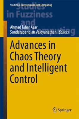 Advances in Chaos Theory and Intelligent Control 3319303384 Book Cover
