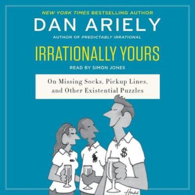 Irrationally Yours: On Missing Socks, Pickup Li... 1504612051 Book Cover