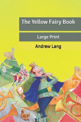 The Yellow Fairy Book: Large Print B0875ZJNTG Book Cover