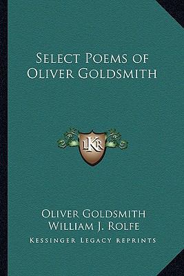 Select Poems of Oliver Goldsmith 1162754869 Book Cover