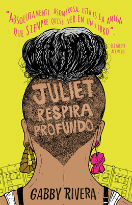 Juliet Respira Profundo / Juliet Takes a Breath [Spanish] 0593081285 Book Cover