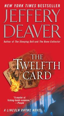 The Twelfth Card: A Lincoln Rhyme Novel B007364NKW Book Cover